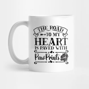 Road to My Heart Paved with Pawprints Mug